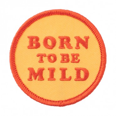 Iron On "Born to Be Mild" Patch